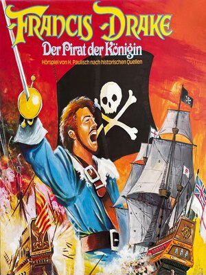 cover image of Francis Drake--Der Pirat der Königin